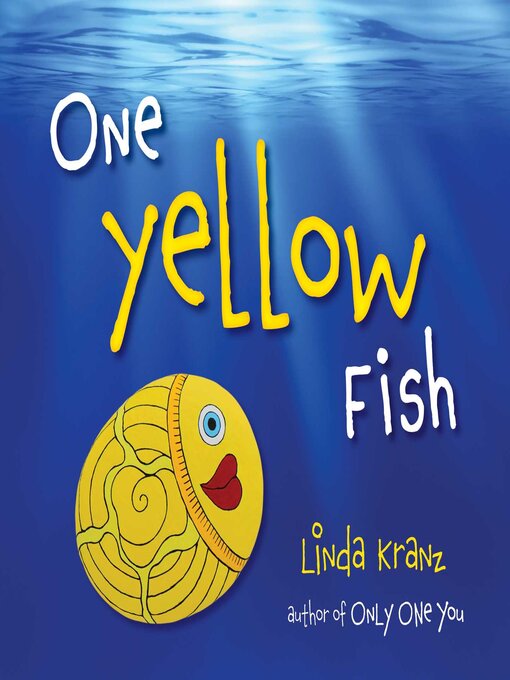 Title details for One Yellow Fish by Linda Kranz - Wait list
